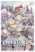 The Unimplemented Overlords Have Joined the Party!, Vol. 3