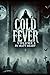 Cold Fever Volume One