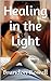 Healing in the Light