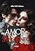 Amor sangriento (Spanish Edition)