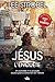 Jésus, l'enquête: Un journaliste à la poursuite du plus grand événement de l'Histoire (French Edition)