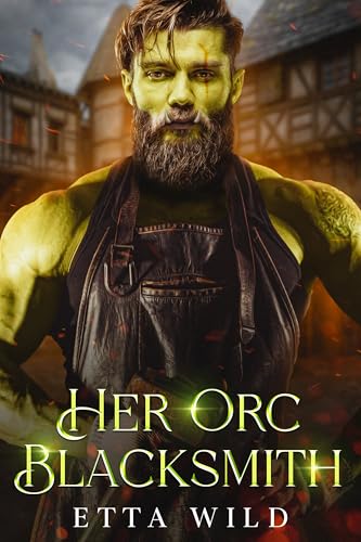 Her Orc Blacksmith (Retired Orc Warriors #1)