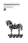 Phobiopolítica: D...