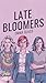 Late Bloomers: a hilarious ...