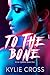 To The Bone (Killer Queens #1)