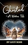 Ghosted - A Winte...