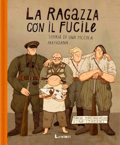 La ragazza con il fucile. Storia di una piccola partigiana (Hardcover)