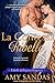 La contessa ribelle: Un piccante Regency romance (Ribelli dell'epoca Regency Vol. 1) (Italian Edition)