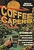 Coffee Capers: 10 tales of ...