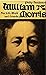 William Morris, His Life, W...