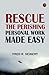 Rescue the Perishing: Perso...
