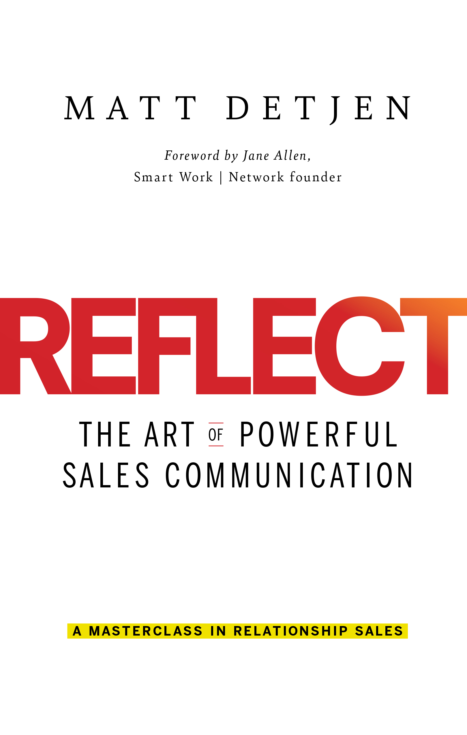 REFLECT: The Art of Powerful Sales Communication