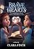 Brave Hearts: 25 Inspiring ...