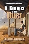 It Comes In The Dust
