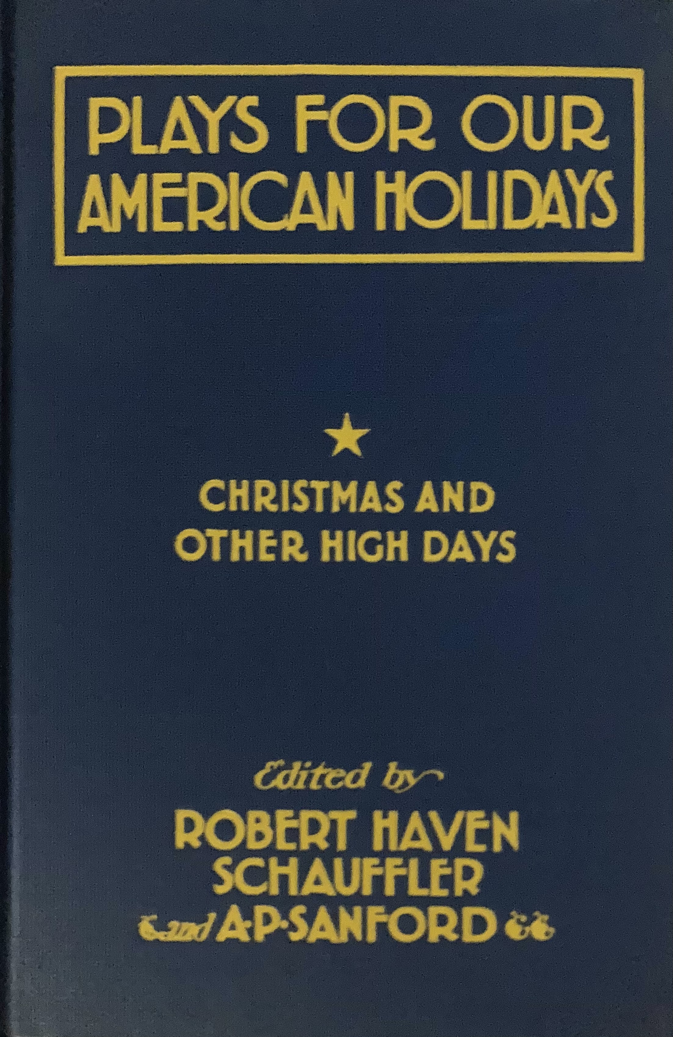 Plays for Christmas and Other High Days (Plays for Our American Holidays, 1)