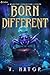Born Different: A Monster E...