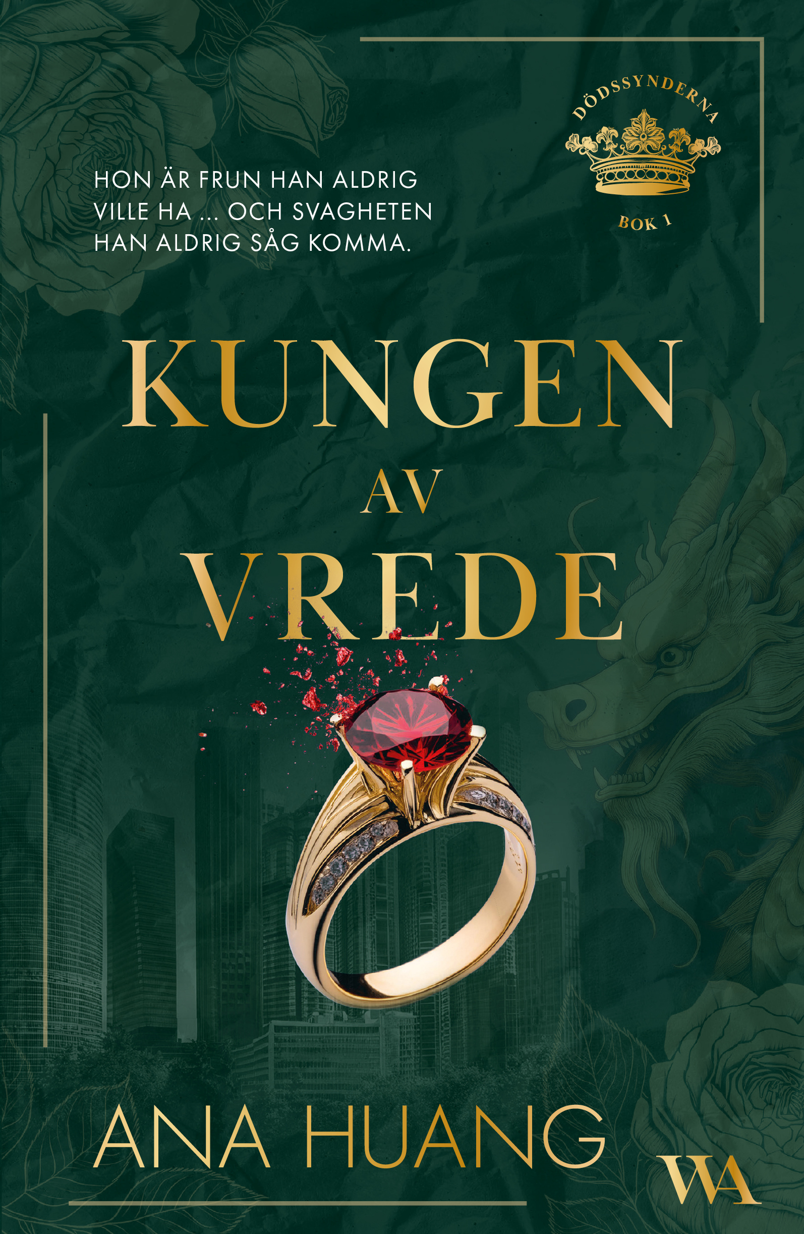 Kungen av vrede (Dödssynderna, #1)