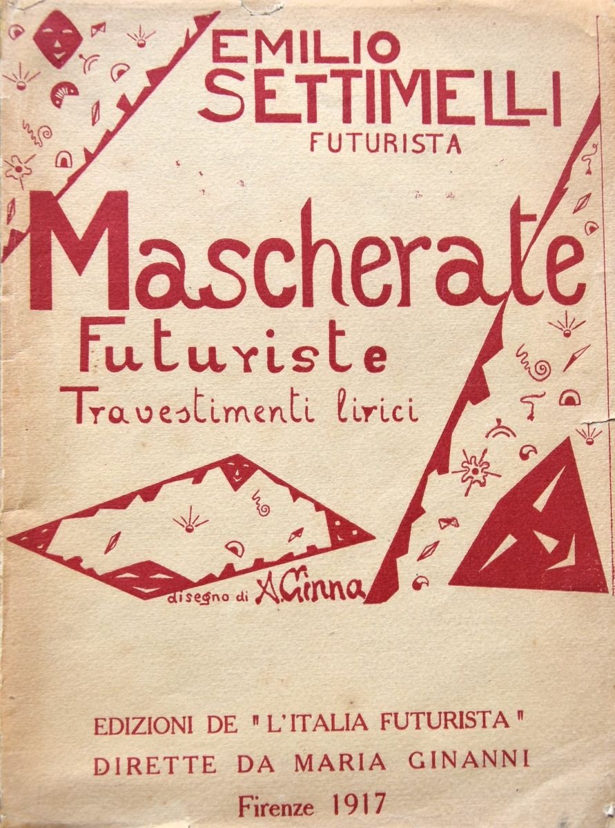 Mascherate futuriste: travestimenti lirici (Paperback)