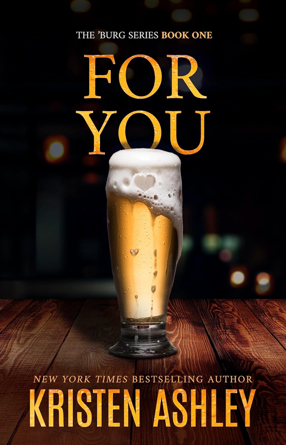 For You (The 'Burg, #1)