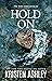 Hold On (The 'Burg, #6)