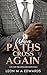 When Paths Cross Again: Ste...