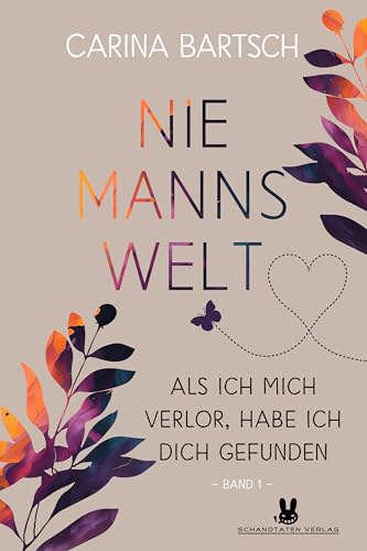 Niemannswelt – Als ich mich verlor, habe ich dich gefunden: Band 1 der Niemannswelt–Reihe (German Edition)