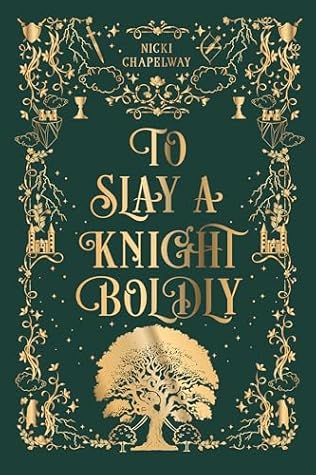To Slay a Knight Boldly: A Knightly Romance