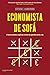 Economista de Sofá: A teoria económica explicada através das questões do dia a dia