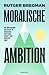 Moralische Ambition