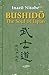 Bushido, The Soul of Japan (annotated and illustrated) by Inazō Nitobe