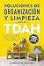 Soluciones de Organización y Limpieza para el TDAH by Caroline Singer