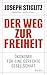 Der Weg zur Freiheit: Ökonomie für eine gerechte Gesellschaft (German Edition)