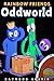 Rainbow friends: Oddworld