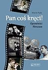 Pan coś kręci!