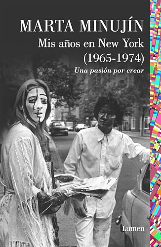 Mis años en New York (1965-1974): Una pasión por crear (Spanish Edition)