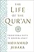 The Life of the Qur'an: From Eternal Roots to Enduring Legacy