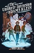 The Unlikely Intrusion of Adams Klein