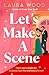 Let's Make a Scene (Theo & Cynthie, #2)