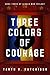 Three Colors of Courage (Co...