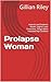 Prolapse Woman - Anterior a...