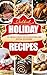 Holiday Recipes Cookbook: :...