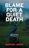 Blame For A Quiet Death, A Promise McNeal Mystery (Promise McNeal Mysteries Book 7)