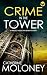Crime in the Tower by Catherine Moloney Crime in the Tower by Catherine Moloney