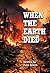 When the Earth Died