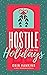 Hostile for the Holidays