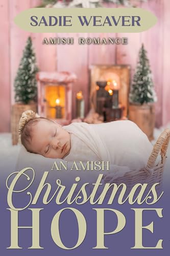 An Amish Christmas Hope (Sweet Seasons of Amish Love)
