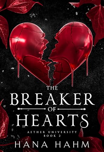 The Breaker of Hearts (Aether University Series Book 2)