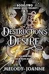 Destruction's Desire