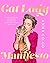 Cat Lady Manifesto by Anna Go-Go
