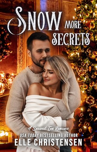 Snow More Secrets: A Snowed Inn Romance (Kindle Edition)